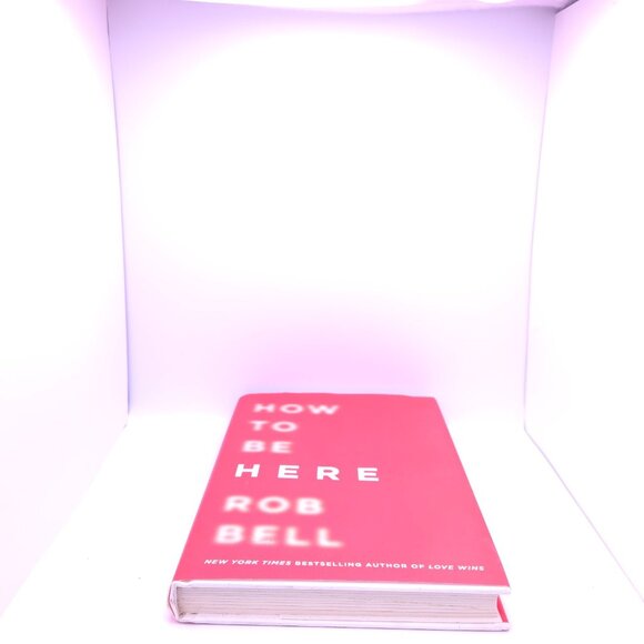 How to Be Here: A Guide to Creating a Life Worth Living - NY Times Bestselling - Picture 4 of 6